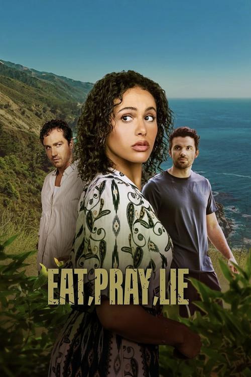 Eat, Pray, Lie 2025 official movie poster