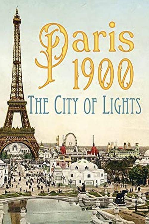 Paris 1900: The City of Lights 2019 official movie poster