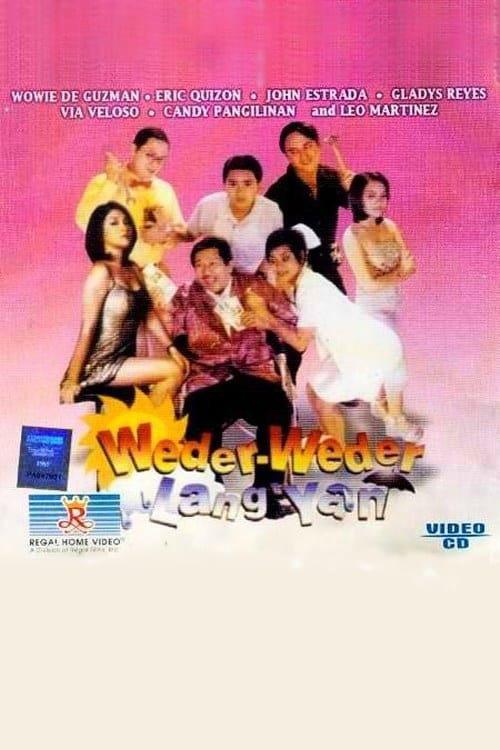 Weder-weder lang 'yan 1999 official movie poster