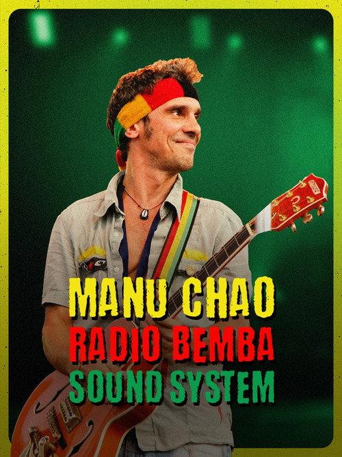 Manu Chao et Radio Bemba Sound System 2025 official movie poster