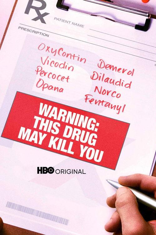 Warning: This Drug May Kill You 2017 official movie poster