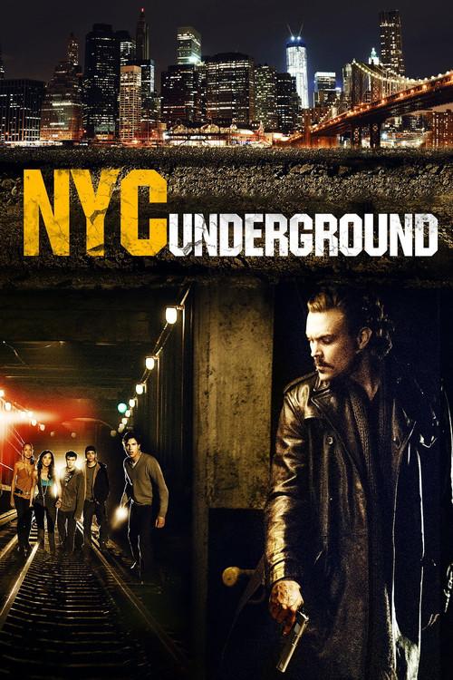 N.Y.C. Underground 2013 official movie poster