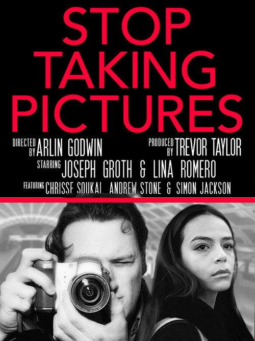 Stop Taking Pictures  official movie poster
