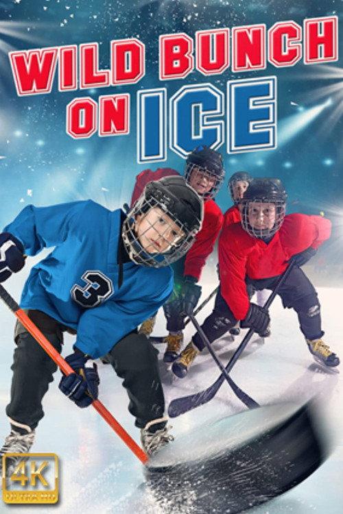 Wild Bunch on Ice 2020 official movie poster