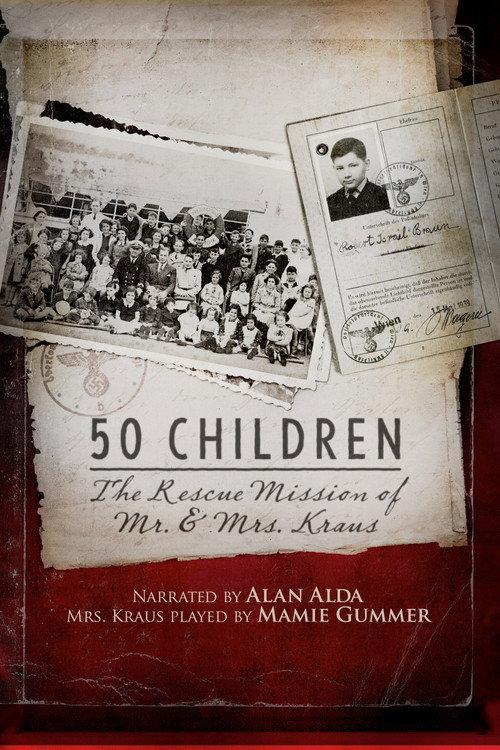 50 Children: The Rescue Mission of Mr. and Mrs. Kraus 2013 official movie poster