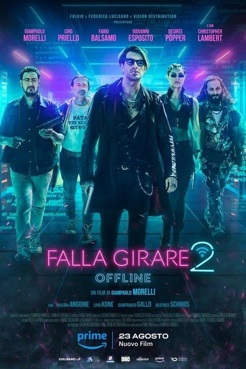 Falla girare 2 - Offline 2024 official movie poster