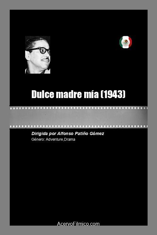 Dulce madre mía 1943 official movie poster