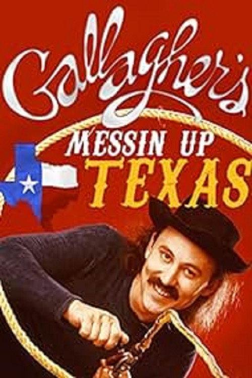Gallagher: Messin' Up Texas 1998 official movie poster
