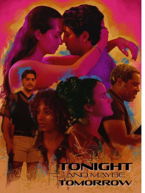 Tonight and Maybe Tomorrow 2025 official movie poster