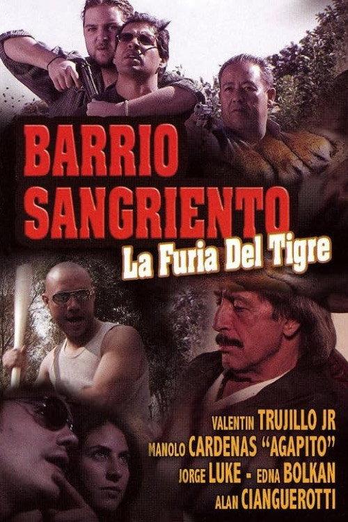 Barrio Sangriento: La Furia Del Tigre 2007 official movie poster