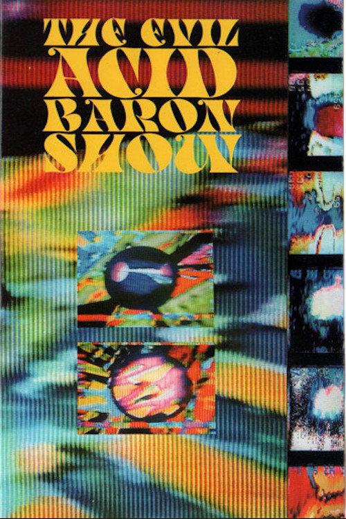 The Evil Acid Baron Show 1988 official movie poster