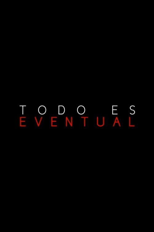 Everything's Eventual 2009 official movie poster