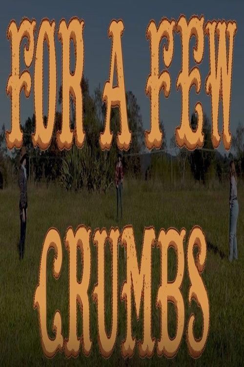 For A Few Crumbs 2022 official movie poster