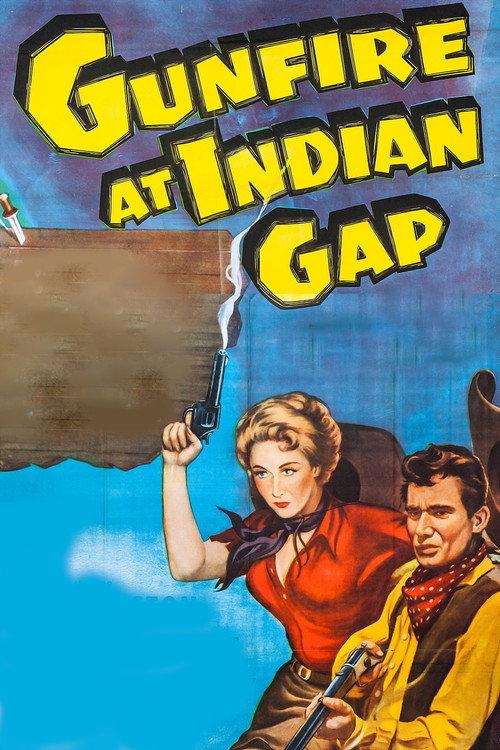 Gunfire at Indian Gap 1957 official movie poster
