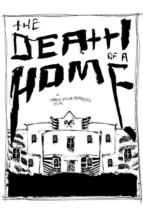 The Death Of A Home 2020 official movie poster