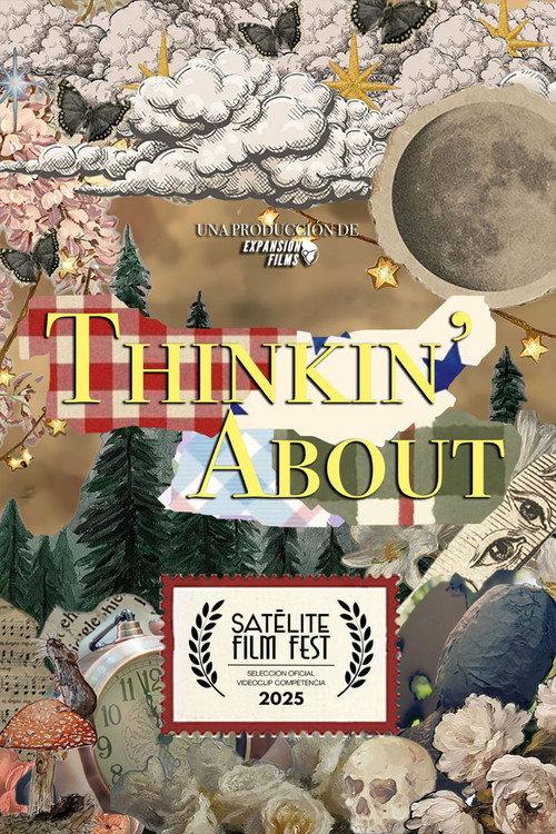 Thinkin' About 2025 official movie poster
