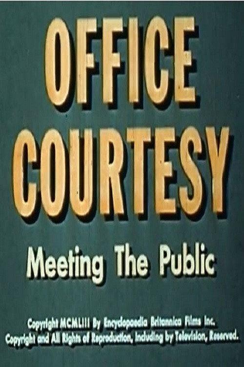 Office Courtesy: Meeting the Public 1952 official movie poster