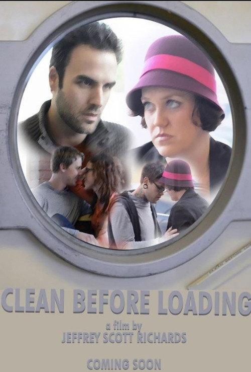 Clean Before Loading 2013 official movie poster