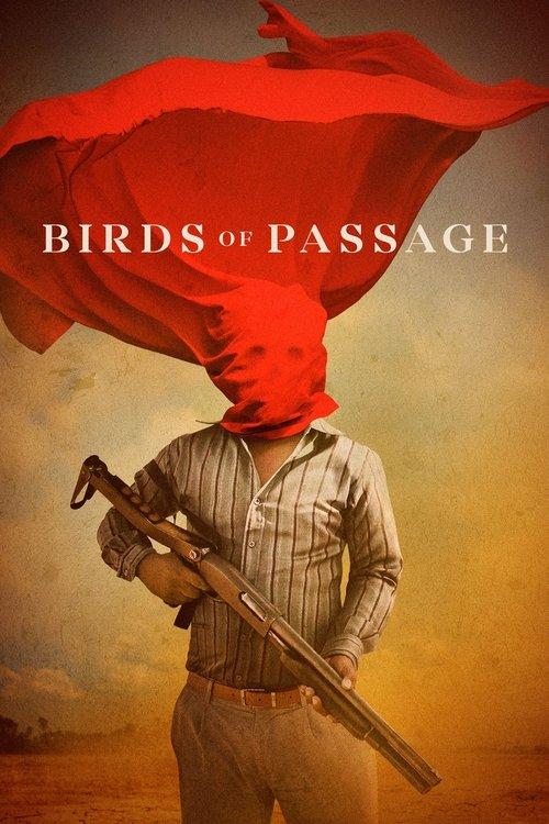 Birds of Passage 2018 official movie poster