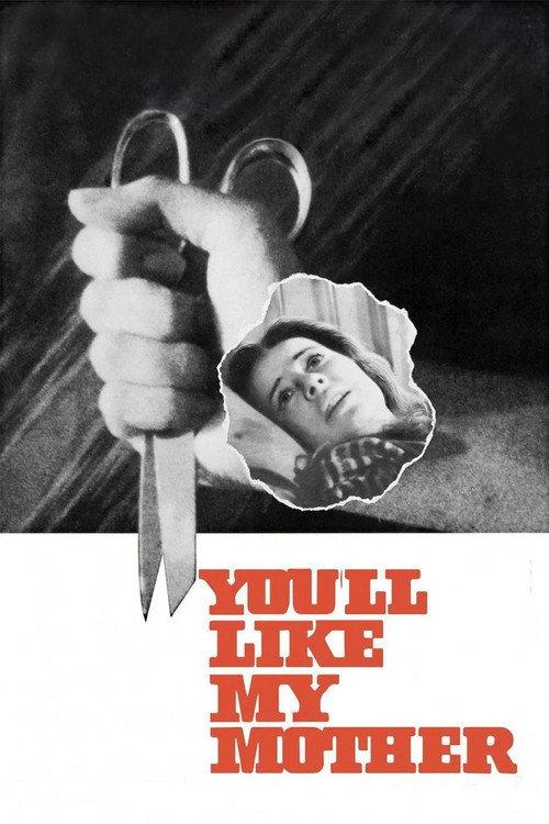 You'll Like My Mother 1972 official movie poster