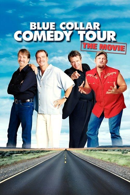 Blue Collar Comedy Tour: The Movie 2003 official movie poster