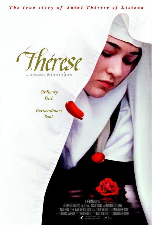 Therese: The Story of Saint Therese of Lisieux 2004 official movie poster