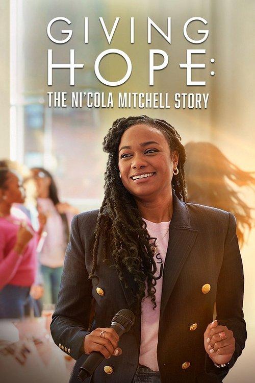Giving Hope: The Ni'cola Mitchell Story 2023 official movie poster