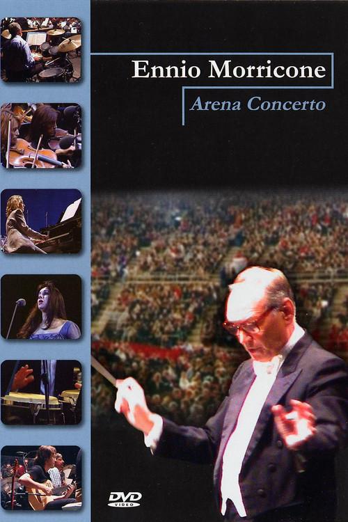 Ennio Morricone: Arena concerto 2003 official movie poster
