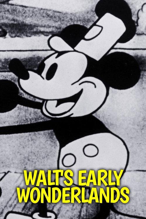 Walt's Early Wonderlands 2023 official movie poster