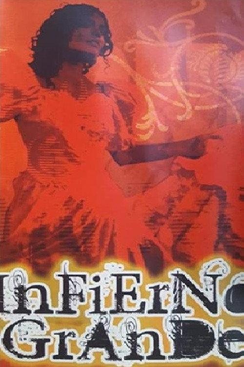Infierno Grande 2006 official movie poster