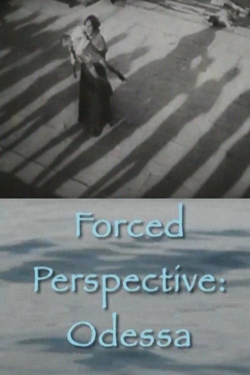 Forced Perspective: Odessa 2007 official movie poster