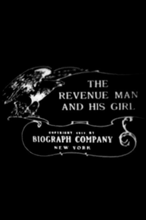 The Revenue Man and His Girl 1911 official movie poster