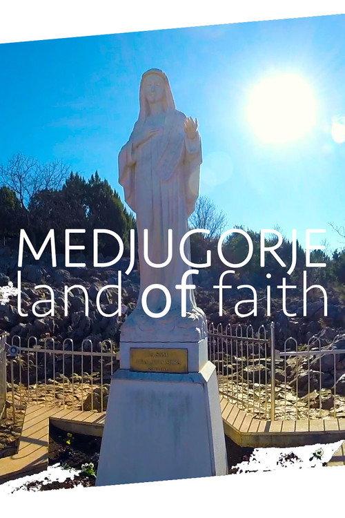 Medjugorje Land of Faith 2020 official movie poster