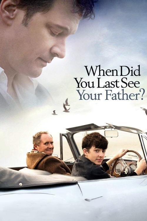 And When Did You Last See Your Father? 2007 official movie poster