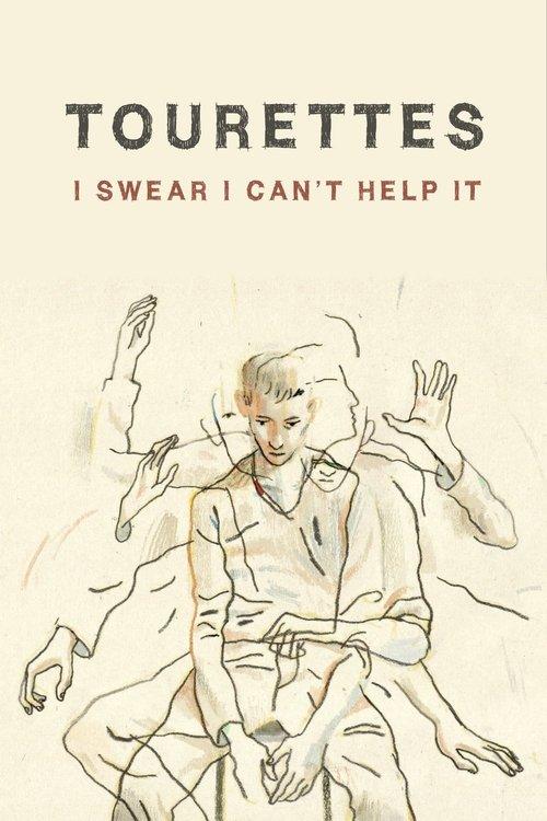 Tourettes: I Swear I Can't Help It 2009 official movie poster