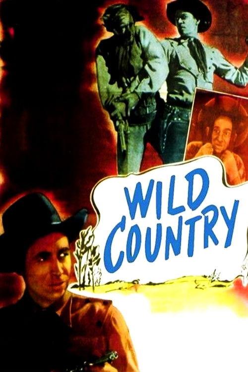 Wild Country 1947 official movie poster
