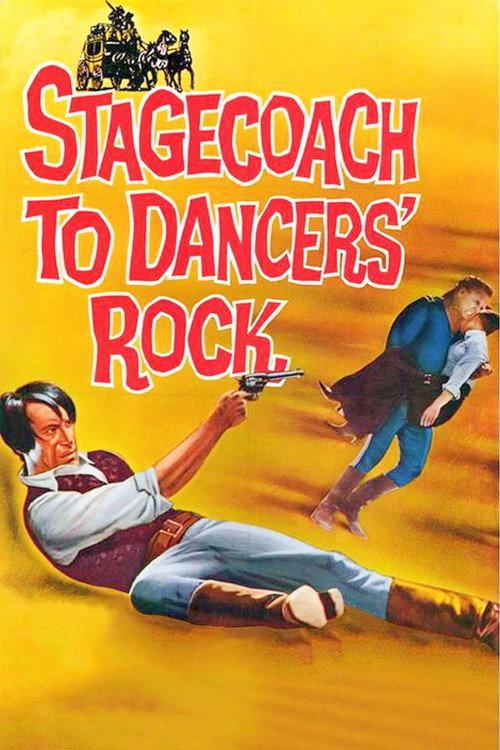 Stagecoach to Dancers' Rock 1962 official movie poster