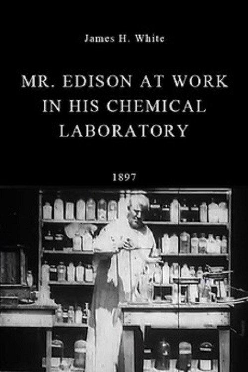 Mr. Edison at Work in His Chemical Laboratory 1897 official movie poster