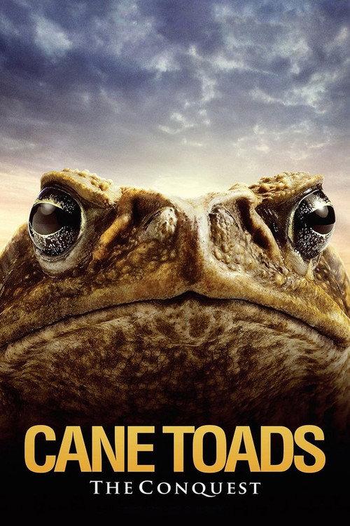 Cane Toads: The Conquest 2010 official movie poster
