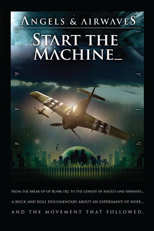 Angels & Airwaves: Start the Machine 2008 official movie poster