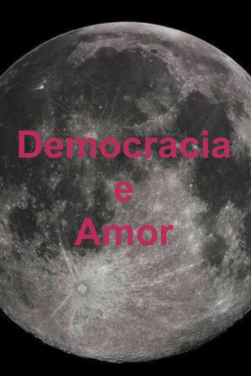 Democracia e Amor 2023 official movie poster