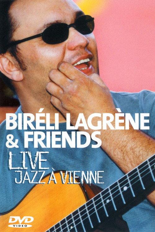 Bireli Lagrene & Friends Live Jazz A Vienne 2004 official movie poster