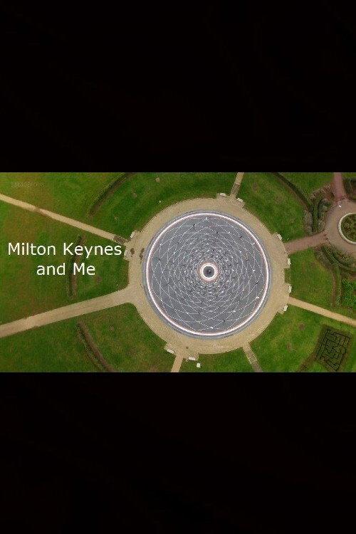 Milton Keynes and Me 2017 official movie poster