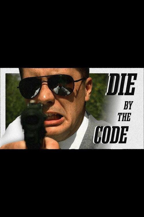 Die by the Code official movie poster