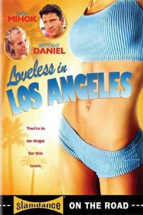 Loveless in Los Angeles 2007 official movie poster