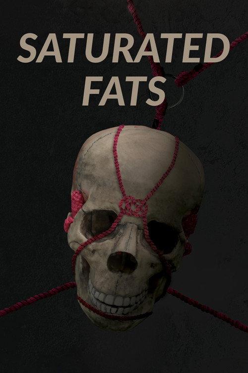 Saturated Fats 2025 official movie poster
