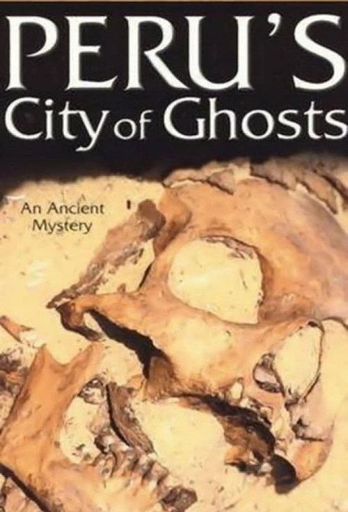 Peru's City of Ghosts 2000 official movie poster