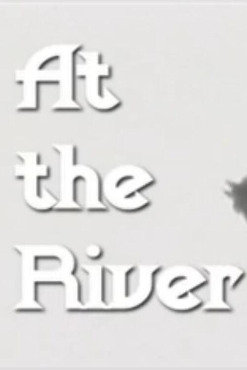 At the River 2006 official movie poster