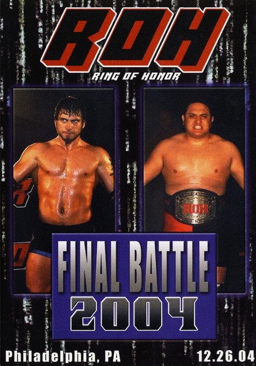 ROH Final Battle 2004 2004 official movie poster