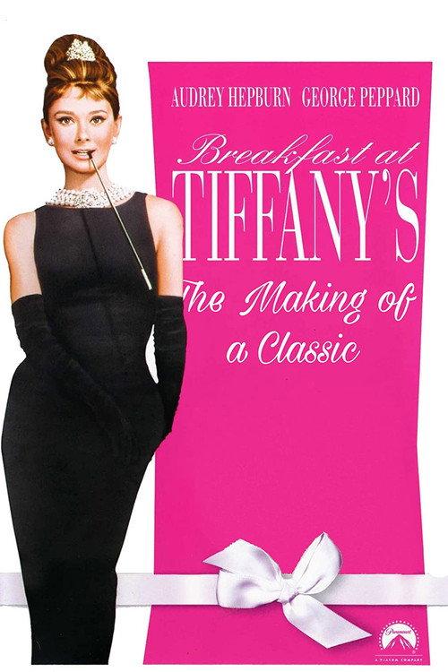Breakfast at Tiffany's: The Making of a Classic 2006 official movie poster